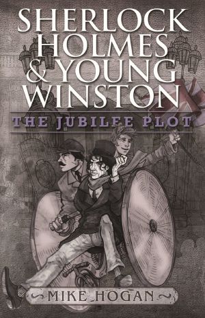 [Sherlock Holmes & Young Winston 02] • Sherlock Holmes and Young Winston - the Jubilee Plot